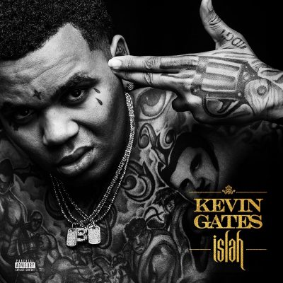 Kevin Gates - 2016 - Islah (Deluxe Edition)