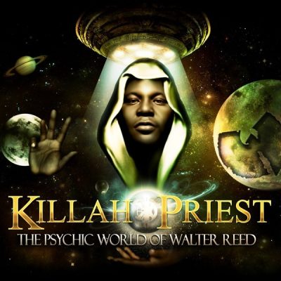 Killah Priest - 2013 - The Psychic World of Walter Reed (2 CD)