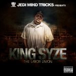 King Syze – 2008 – The Labor Union