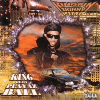 Kingpin Skinny Pimp - 1996 - King Of Da Playaz Ball