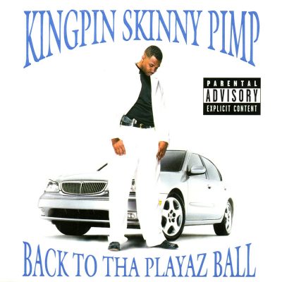 Kingpin Skinny Pimp - 2000 - Back To Tha Playaz Ball