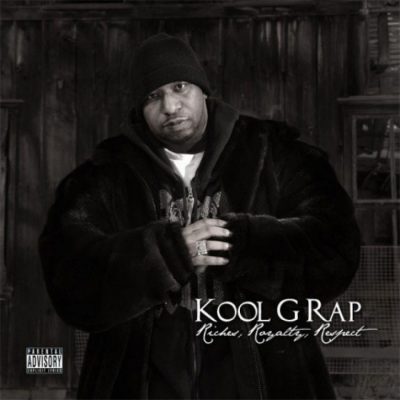 Kool G Rap - 2011 - Riches, Royalty & Respect