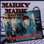 Marky Mark & The Funky Bunch – 1992 – You Gotta Believe