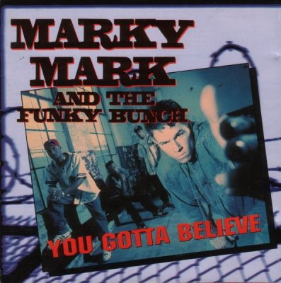 Marky Mark & The Funky Bunch - 1992 - You Gotta Believe
