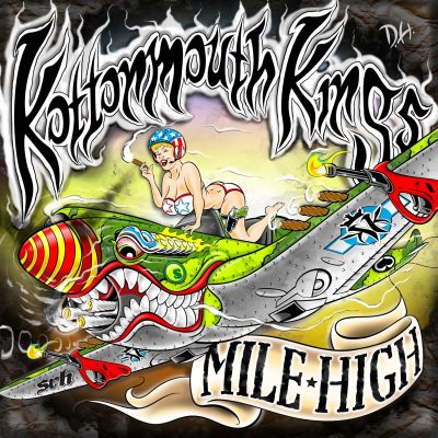 Kottonmouth Kings - 2012 - Mile High