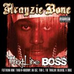 Krayzie Bone – 2007 – Thugline Boss
