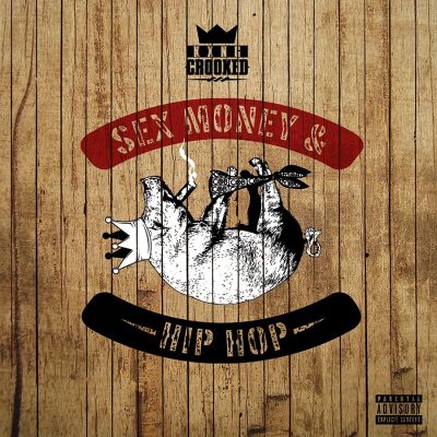 KXNG Crooked - 2014 - Sex, Money & Hip Hop