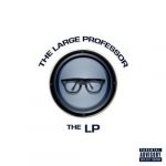 Large Professor – 2009 – The LP