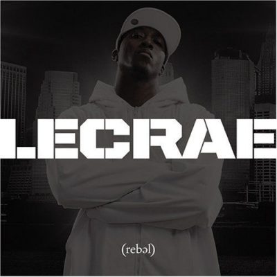 Lecrae - 2008 - Rebel