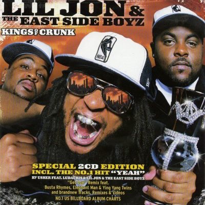 Lil Jon & The East Side Boyz - 2002 - Kings Of Crunk (Special Edition) (2 CD)