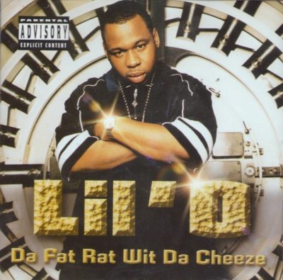 Lil O - 2000 - Da Fat Rat Wit Da Cheese (2001-Reissue)