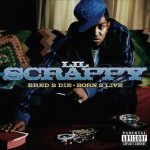 Lil Scrappy – 2006 – Bred 2 Die • Born 2 Live