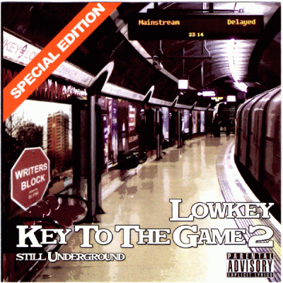 Lowkey - 2005 - Key To The Game 2 - Still Underground (Special Edition)