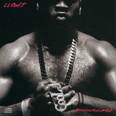LL Cool J - 1990 - Mama Said Knock You Out (2014-Remastered Deluxe Edition)