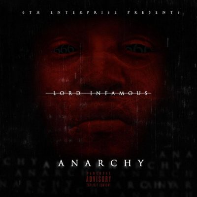 Lord Infamous - 2016 - Anarchy EP