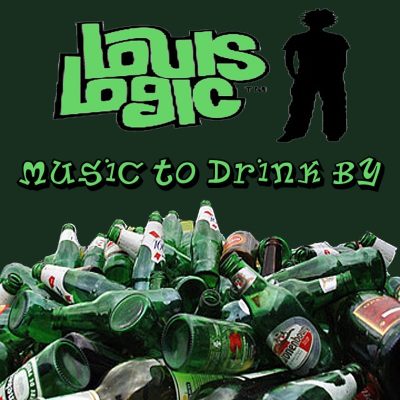 Louis Logic - 2000 - Music To Drink By