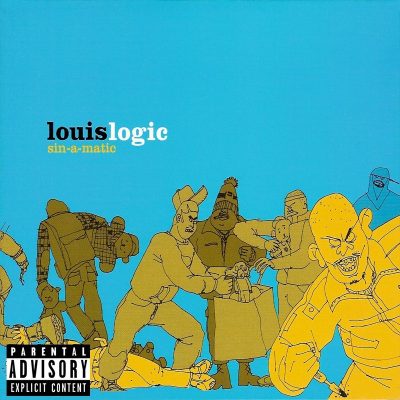 Louis Logic - 2003 - Sin-A-Matic