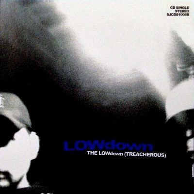 LOWdown - 2006 - The LOWdown (Treacherous) (CD Single)