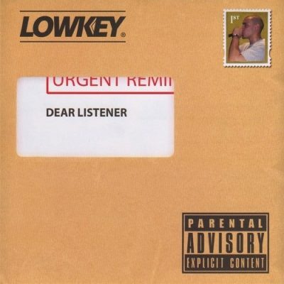 Lowkey - 2008 - Dear Listener
