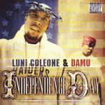 Luni Coleone & Damu – 2004 – Independence Day
