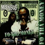 Mafiosos – 1996 – Fo Tha Money