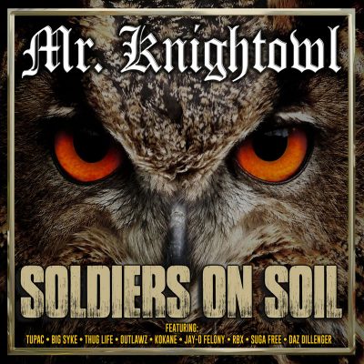 Mr. Knightowl - 2018 - Soldiers On Soil