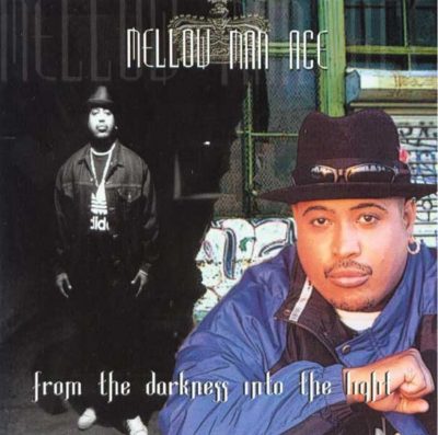 Mellow Man Ace - 2000 - From The Darkness Into The Light