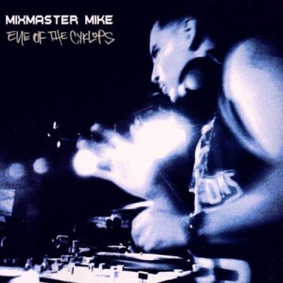 Mix Master Mike - 2000 - Eye Of The Cyklops