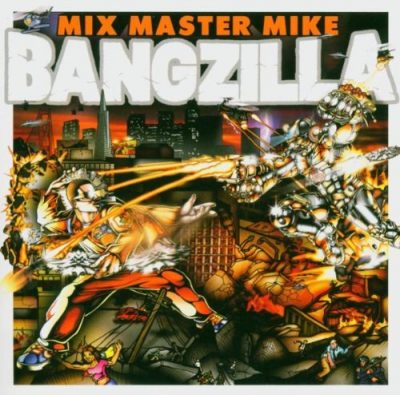 Mix Master Mike - 2004 - Bangzilla