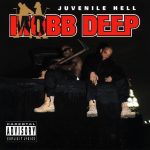 Mobb Deep – 1993 – Juvenile Hell