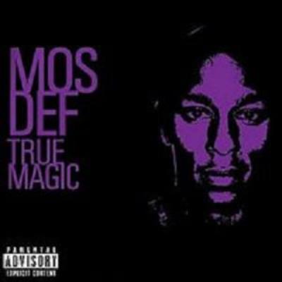 Mos Def - 2006 - True Magic