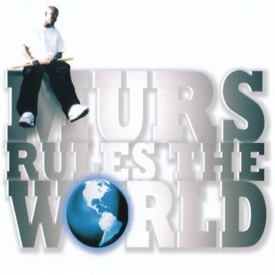 Murs - 2000 - Murs Rules the World