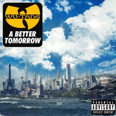Wu-Tang Clan - 2014 - A Better Tomorrow [24-bit / 44.1kHz]
