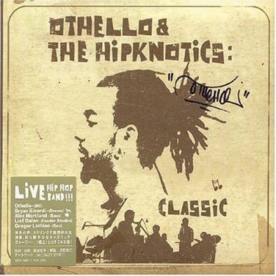 Othello & The Hipknotics - 2004 - Classic