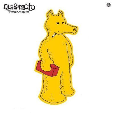 Quasimoto - 2013 - Yessir Whatever