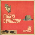 Roc Marciano – 2013 – Marci Beaucoup