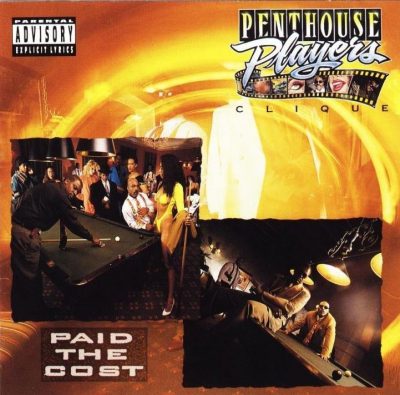 Penthouse Players Clique - 1991 - Paid The Cost