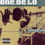 One Be Lo – 2005 – S.O.N.O.G.R.A.M.