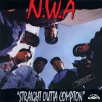 N.W.A. – 1988 – Straight Outta Compton