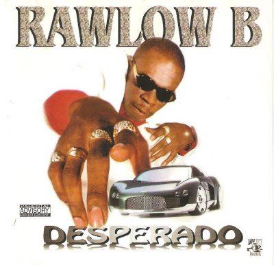 Rawlow B - 1999 - Desperado
