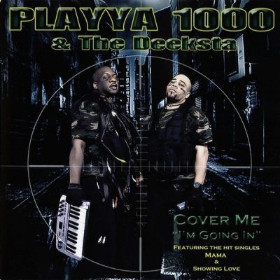 Playya 1000 - 2011 - Cover Me ''I'm Going In''
