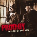 Prodigy – 2007 – Return Of The Mac