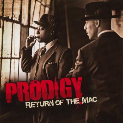 Prodigy - 2007 - Return Of The Mac