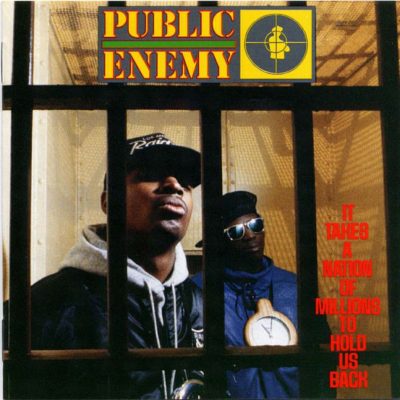 Public Enemy - 1988 - It Takes A Nation Of Millions To Hold Us Back (2000-Remaster)