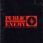 Public Enemy – 1992 – Singles N’ Remixes 1987-1992