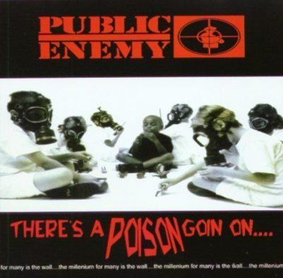 Public Enemy - 1999 - There's A Poison Goin On...