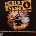 Public Enemy – 2006 – Beats and Places