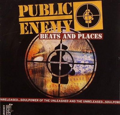 Public Enemy - 2006 - Beats and Places