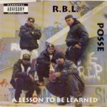 R.B.L. Posse – 1992 – A Lesson To Be Learned