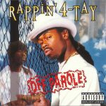 Rappin’ 4-Tay – 1996 – Off Parole